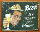 Beer Its Whats For Dinner Tin Sign Bar Beer Alcohol College Dorm Humor