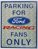 Parking for Ford Racing Fans Only Tin Sign Mustang Nascar Busch Race Garage