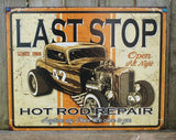 Last Stop Hot Rod Repair Tin Metal Sign Ford Chevy Muscle Car V8 Garage Man Cave