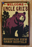 Welcome Uncle Grizs Mountain View Cabin Rentals Tin Sign Bear Outdoors Decor B033