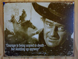 John Wayne Courage Tin Metal Sign Inspiration Duke Western Cowboy Rodeo Country