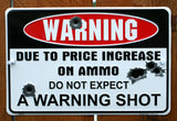 Warning Do Not Expect A Warning Shot Tin Sign Security System 2nd Amendment
