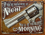 If Youre Found Here Home Security Tin Sign Gun Rights Warning No Trespassing
