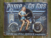 Pump n Go Motorcycle Tin Metal Sign Man Cave Garage Pin Up Girl Oil Gas Gasoline