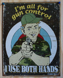 Schonberg Gun Control Tin Sign 2nd amendment Hand Gun Humor Comedy Kitchen