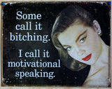 Motivational Speaking Tin Metal Sign Humor Comedy Wife Home Kitchen Decor