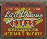 Last Chance Gas Tin Sign ManCave Garage Mechanic Beer Ice RT 66 Gasoline Car