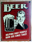 Beer Helping Ugly People Tin Sign Man Cave Garage Home Bar Humor Comedy