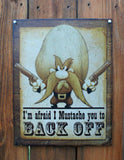 Yosemite Sam I Mustache You To Back Off Tin Sign Looney Tunes Guns Warning