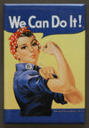 Rosie The Riveter FRIDGE MAGNET We Can Do It Classic AD Government WWII War F6