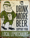 Drink More Beer Support Your Local Tin Sign Irish Bar Alcohol St Patty's Day