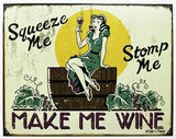 Make Me Wine Tin Metal Sign Bar Garage Man Cave Bar Humor Kitchen Winery