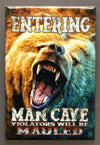 Entering Man Cave Violators Will Be Mauled Refrigerator Fridge Magnet Bear L02