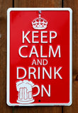 Keep Calm and Drink On Aluminum Sign Beer Bar Alcohol Garage Pint Glass Funny