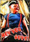 The Goonies Hey You Guys Sloth FRIDGE MAGNET Funny Movie Posters 1980s 80s Retro