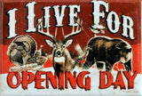 I Live For Opening Day FRIDGE MAGNET Deer Turkey Hunting Hunt Camo DESM o08