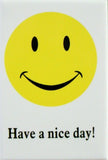 Have a Nice Day FRIDGE MAGNET Smile Face 70's Logo Funny Humor DESM i09