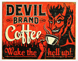 Devils Brand Coffee Wake The Hell Up Tin Sign Coffee Shop Kitchen AD