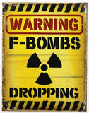 Warning F Bombs Dropping Tin Metal Sign College Humor Funny Bar Cussing F Word