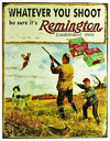 Whatever You Shoot Remington Tin Metal Sign Ammo Trap Shoot Bird Dog Rifle Gun