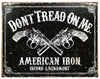 Dont Tread On Me American Iron Second Amendment Tin Metal Sign Hand Gun B062