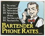 Bartender Phone Rates Tin Metal Sign Bar Beer College Humor Alcohol Liquor