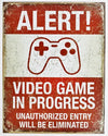 Alert Video Game In Progress Tin Metal Sign Funny Humor Xbox Playstation Nintendo