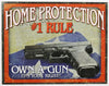 Home Protection Own A Gun Its Your Right Tin Metal Sign Home Security Hand Gun