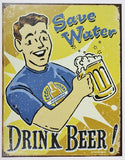 Save Water Drink Beer Tin Metal Sign Bar Funny Humor Brewery Brew