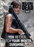 The Walking Dead Daryl Dixon FRIDGE MAGNET Watch Your Mouth Sunshine Q19