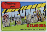 Greetings From Muskogee Oklahoma Postcard FRIDGE MAGNET Okie Okla