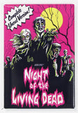 Night Of The Living Dead Movie Poster FRIDGE MAGNET Zombies Romero Uncut