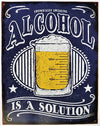 Chemically Speaking Alcohol is a Solution Tin Metal Sign Beer Humor Funny Meme Bar Garage