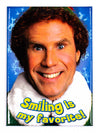 Buddy the Elf Smiling is my Favorite FRIDGE MAGNET Will Ferrell Christmas Funny Movie