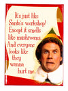 Buddy the Elf Santa's Workshop FRIDGE MAGNET Will Ferrell Christmas Funny Movie