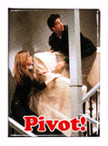 Pivot! Friends TV Series FRIDGE MAGNET Ross and Rachel Central Perk Rachel Ross Phoebe Monica