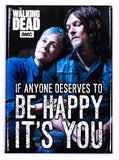 The Walking Dead If Anyone Deserves To Be Happy Carol Peletier Daryl Dixon FRIDGE MAGNET Rick Grimes