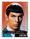 Star Trek Mr. Spock Ladies Love a Sharp Eared Man FRIDGE MAGNET Captain Kirk The Enterprise McCoy