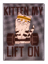 Kitten My Lift On FRIDGE MAGNET Gym Cat Weight Lifting Funny Meme Workout