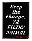 Keep The Change Ya Filthy Animal Home Alone FRIDGE MAGNET Christmas Movie